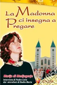 Prezzo Scontato La Madonna ci insegna a pregare