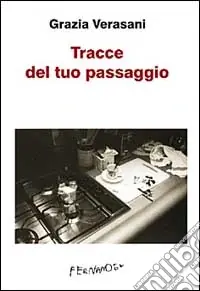 Novità Tracce del tuo passaggio