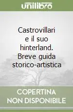 Direttamente Dal Produttore Castrovillari e il suo hinterland. Breve guida storico-artistica