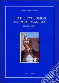 Pio II Piccolomini un papa umanista (1458-1464) Saldi