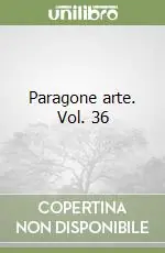 Scelto Dai Clienti Paragone arte. Vol. 36