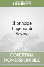 Il principe Eugenio di Savoia Acquista Ora