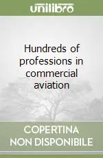 Hundreds of professions in commercial aviation Promozione