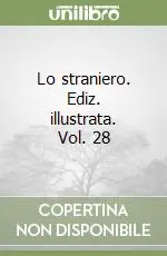 Lo straniero. Ediz. illustrata. Vol. 28 Must-Have
