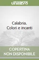 Offerta Del Giorno Calabria. Colori e incanti