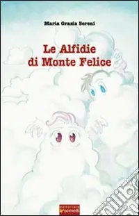 Le alfidie di Monte Felice Prezzo Scontato
