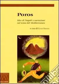 Poros. Idee di Napoli e variazioni sul tema del Mediterraneo Scelto Dai Clienti