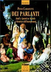 Soddisfatti O Rimborsati Dei parlanti. Studi e ipotesi su metodo e retorica dell‘interpretare