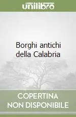 Borghi antichi della Calabria Offerta Speciale