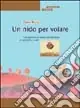 Un nido per volare. L‘accoglienza in società del bambino in età da 0 a 3 anni Nuovo Arrivo
