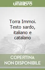 Direttamente Dal Produttore Torra Immoi. Testo sardo, italiano e catalano