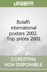 Bolaffi international posters 2002. Top prices 2001 Prezzo Di Fabbrica