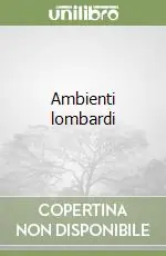 Ordina Subito Ambienti lombardi