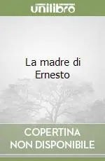 Reso Gratuito La madre di Ernesto