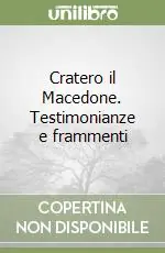 Cratero il Macedone. Testimonianze e frammenti A Buon Prezzo