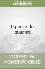 Nuovo Arrivo Il paese dei quadrati
