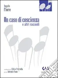 Nuovo Arrivo Un caso di coscienza e altri racconti