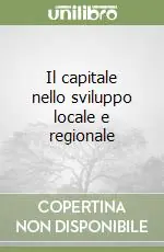 Reso Gratuito Il capitale nello sviluppo locale e regionale
