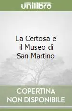 Sconto La Certosa e il Museo di San Martino