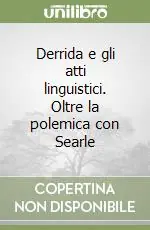 Derrida e gli atti linguistici. Oltre la polemica con Searle Prezzo Conveniente