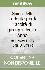Guida dello studente per la Facoltà di giurisprudenza. Anno accademico 2002-2003 Sconto