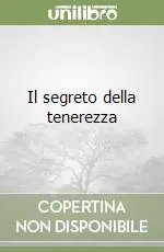 Il segreto della tenerezza Direttamente Dal Produttore
