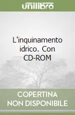 L‘inquinamento idrico. Con CD-ROM Affare