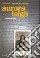 Aurora Leigh. Romanzo in versi Nuova Collezione