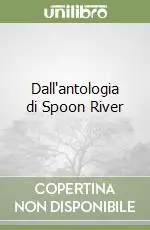 Dall‘antologia di Spoon River Non Perdere