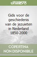 Spedizione Espresso Gids voor de geschiedenis van de jezuieten in Nederland 1850-2000