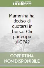 Più Venduto Mammina ha deciso di quotarsi in borsa. Chi partecipa all‘OPA?
