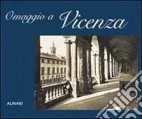 Compra Online Omaggio a Vicenza. Ediz. italiana e inglese