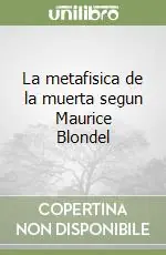 Direttamente Dal Produttore La metafisica de la muerta segun Maurice Blondel