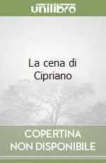 La cena di Cipriano Esclusivo