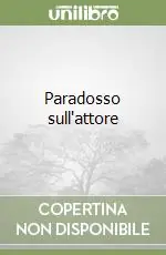 Consegna Rapida Paradosso sull‘attore