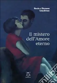 Offerta Lampo Il mistero dell‘amore eterno