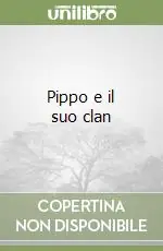 Pippo e il suo clan Offerta Del Giorno