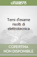 Sconto Temi d‘esame risolti di elettrotecnica