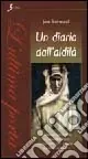 Un diario dall‘aldilà. Confessioni post-mortem di Lawrence d‘Arabia raccolte dall‘autrice attraverso la scrittura automatica Prezzo Di Fabbrica
