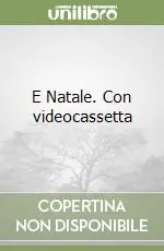 E Natale. Con videocassetta Economico
