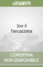 Reso Gratuito Joe il fancazzista