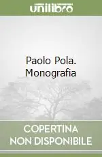 Soddisfatti O Rimborsati Paolo Pola. Monografia