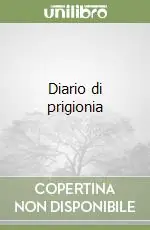 Ultime Pezzi Diario di prigionia