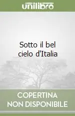 Sotto il bel cielo d‘Italia Popolare