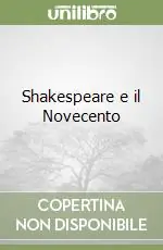 Saldi Shakespeare e il Novecento