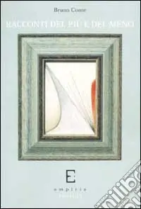 Esclusivo Racconti del più e del meno