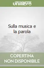 Non Perdere Sulla musica e la parola