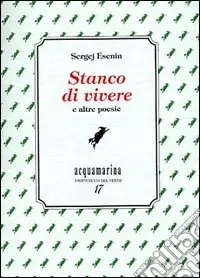 Stanco di vivere e altre poesie Sconto