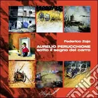 Offerta Lampo Aurelio Perucchione. Sotto il segno del carro