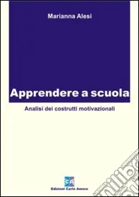 Occasione Apprendere a scuola. Analisi dei costrutti motivazionali